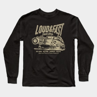 Loud & Fast Speed Shop Hot Rod T-Shirt Long Sleeve T-Shirt